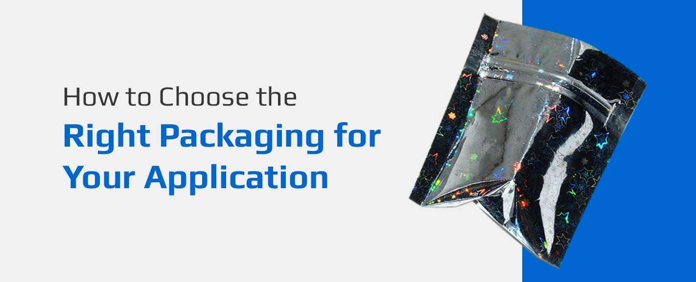 How to choose the right packaging for your application