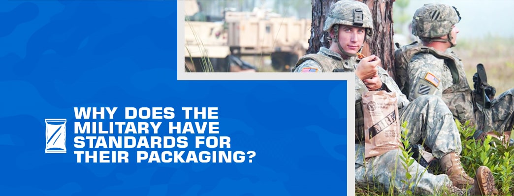 Why Does the Military Have Standards for Their Packaging